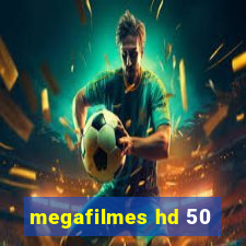 megafilmes hd 50